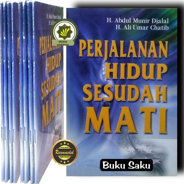 Buku Saku PERJALANAN HIDUP SESUDAH MATI Kehidupan Setelah Kematian ...