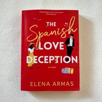 The Spanish Love Deception: A Novel by Elena Armas Paperback Book