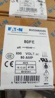 Bussmann Series 80FE , ฟิวส์บัสแมน รุ่น 80FE  ขนาด80A 690VAC