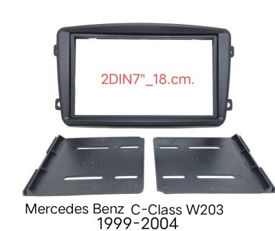 หน้ากากวิทยุ Mercedes BENZ C-CLASS W203 และ VITO,CLK W209 ปี 1999-2004 สำหรับเปลี่ยนเล่น 2DIN7"_18cm. หรือ จอ Android 7"ผลิตภัณฑ์จากไต้หวัน