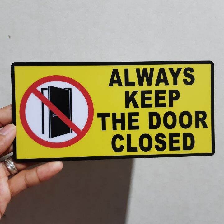 ALWAYS KEEP THE DOOR CLOSED SIGNAGES PVC TYPE WATERPROOF AND NONFADING