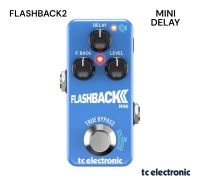 เอฟเฟคกีต้าร์ไฟฟ้า TC Electronic รุ่นFLASHBACK2 MINI DELAY