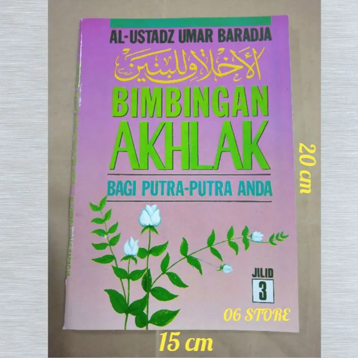 Buku Bimbingan Akhlak Putra Jilid 3 Terjemah Kitab Akhlak Lil Banin 