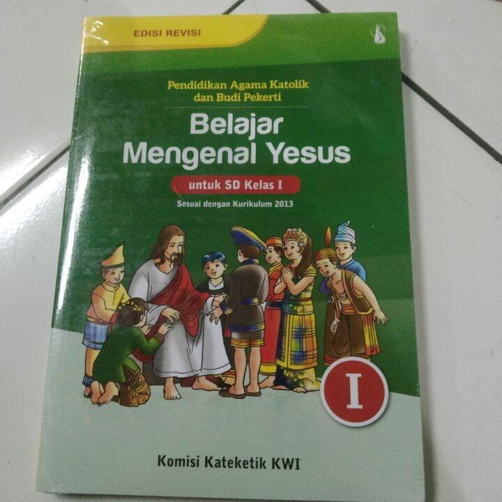 Pendidikab Agama Katolik Dan Budi Pekerti Belajar Mengenal Yesus Untuk ...