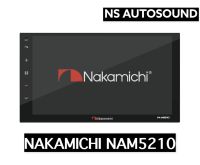 จอแอนดรอยด์ NAKAMICHI NAM5210