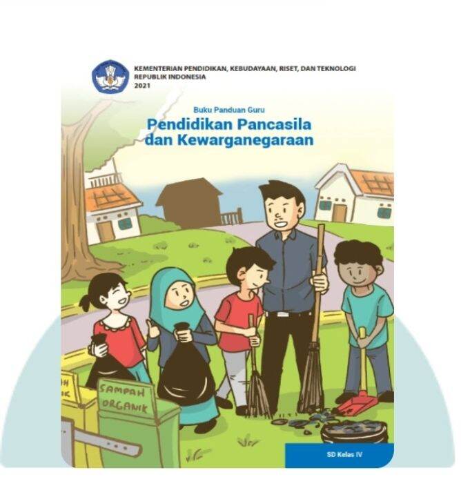 Buku Panduan Guru Pendidikan Pancasila Dan Kewarganegaraan SD Kelas IV ...