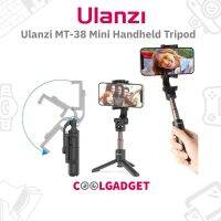 [ส่งใน??] Ulanzi MT-38 Mini Handheld Tripod ไม้เซลฟี่ ตั้งได้ ยืดได้ ปรับองศามือถือ พับเก็บง่าย พกพาสะดวก