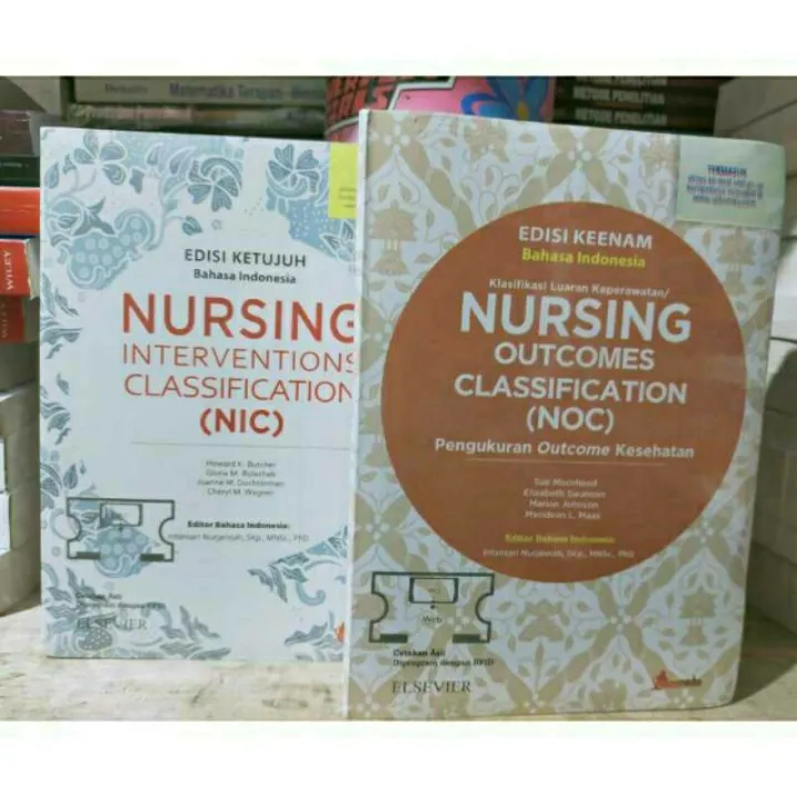 PAKET 2 BUKU; NURSING INTERVENTIONS CLASSIFICATION (NIC) & NURSING ...