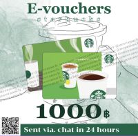 E_vouchers starbucks 1000บาท จัดส่งทางแชท เท่านั้น