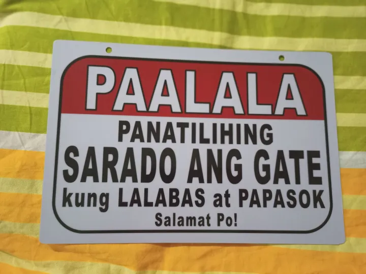Panatilihing Sarado Ang Gate Kung Lalabas At Papasok Signage Pvc Plastic Like Id Size 78x11 5579