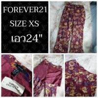 กางเกงลายดอก FOREVER21 SIZE XS ป้ายห้อย