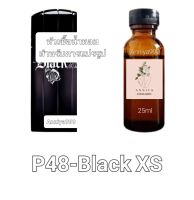 หัวน้ำหอมกลิ่น Black XS P48 ไม่ผสมแอลกอฮอล์