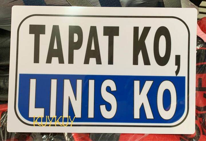 Tapat Ko Linis Ko Pvc Wall Signage X Inches Lazada Ph