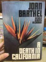 [EN] นิยาย ภาษาอังกฤษ A Death in California by Joan Barthel