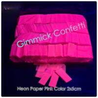 กระดาษเปเปอร์ชู๊ตสีชมพูเรืองแสง 2×5 เซนติเมตร จำนวน 1 กิโลกรัม Neon Paper Pink Color" 2x5 cm 1 Kg/Bag