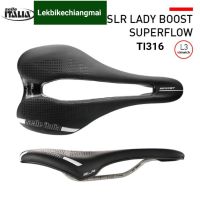 อานจักรยาน SELLE ITALIA รุ่น SLR BOOST LADY SUPERFLOW L3 TI316