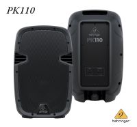 ตู้ลำโพง Behringer รุ่น PK110 | ตู้ลำโพง 2 ทาง 10 นิ้ว 500 วัตต์ 8 โอห์ม