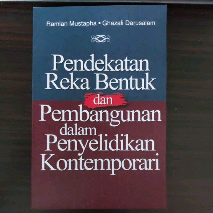 PENDEKATAN REKA BENTUK DAN PEMBANGUNAN DALAM PENYELIDIKAN KONTEMPORARI ...