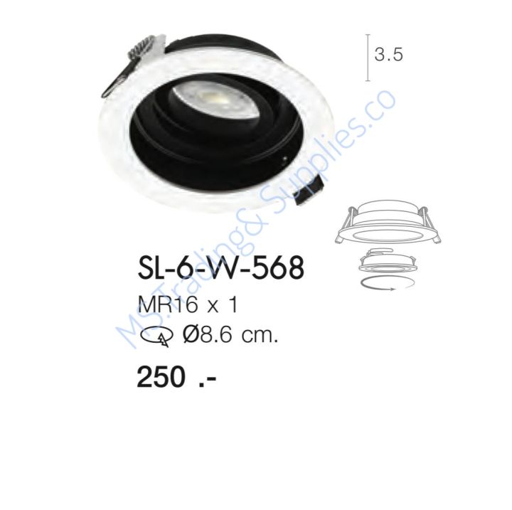 โคมไฟดาวไลท์ฝังฝ้า Adjustable MR16 SL-6W-568 (MR16x1)
เปลี่ยนหลอดง่ายเพียงหมุนหน้าโคม (ราคารวม Vat )
เปิดบิลใบกำกับภาษีได้