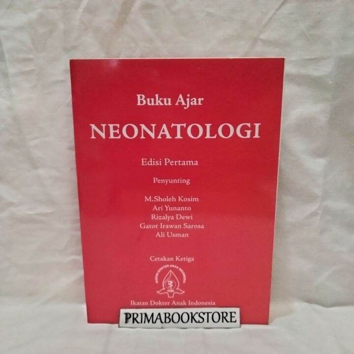 Buku Ajar NEONATOLOGI Edisi Pertama - IKAI | Lazada Indonesia