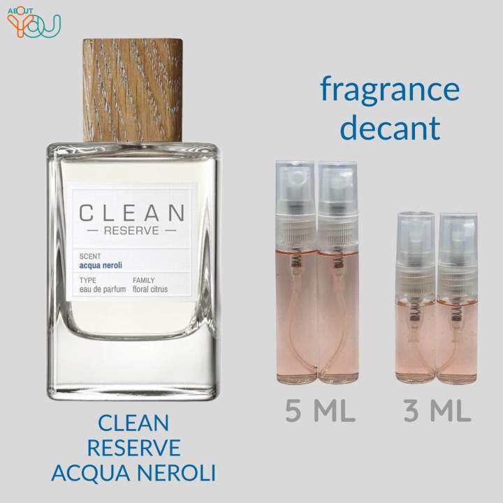 CLEAN Reserve Acqua Neroli Eau de Parfum, DECANT | Lazada PH