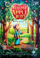 WHOSE APPLE IS IT? แอปเปิล ใครหนอ? (ขนาด A4, ปกอ่อน, เนื้อในกระดาษอาร์ตมัน, ภาพประกอบสวยงาม, พิมพ์ 4 สีทั้งเล่ม, 2 ภาษา (อังกฤษ-ไทย), 36 หน้า)