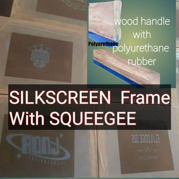 Silkscreen Customized Design + Squeegee Polyurethane Rubber / Wood