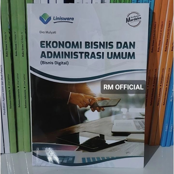 Buku Ekonomi Bisnis Dan Administrasi Umum (Bisnis Digital) Fase F SMK ...