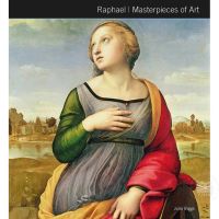 RAPHAEL (MASTERPIECES OF ART)