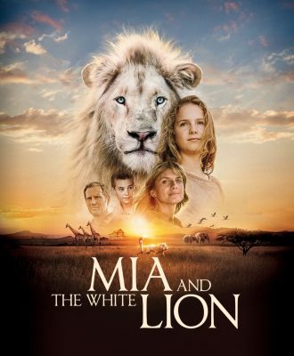[DVD HD] มีอากับมิตรภาพมหัศจรรย์ Mia and the White Lion : 2018 #หนังฝรั่ง (มีพากย์ไทย/ซับไทย-เลือกดูได้) ดราม่า ผจญภัย