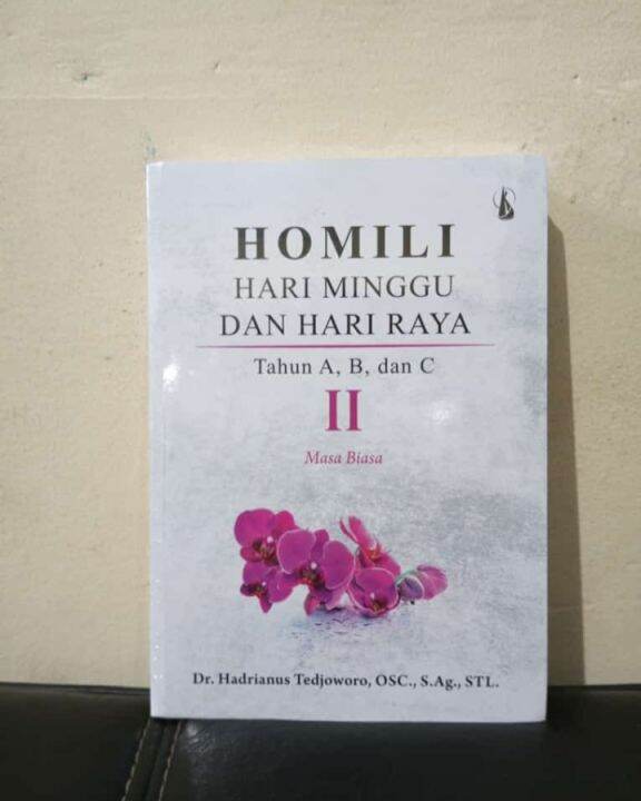 BUKU HOMILI HARI MINGGU DAN HARI RAYA TAHUN A B C II | Lazada Indonesia