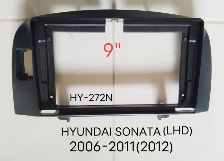 หน้ากากวิทยุ HYUNDAI SONATA  LHD. ปี 2006-2011 สำหรับเปลี่ยนเครื่อง จอ Android 9"