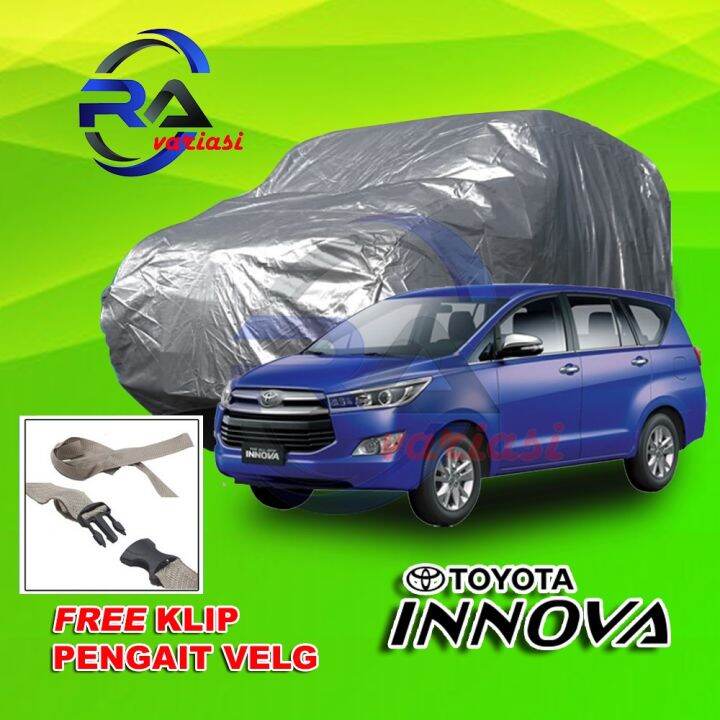 Body Cover Selimut Sarung Mantel Mobil Innova Reborn Pengait Ke Velg