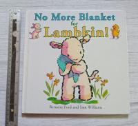 นิทานภาษาอังกฤษ No more Blanket for Lambkin! นิทานเด็ก นิทานก่อนนอน bedtime picture book