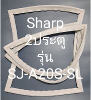 ขอบยางตู้เย็น Sharp 2 ประตูรุ่นSJ-S20S-SLชาร์ป