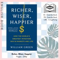 [Querida] หนังสือภาษาอังกฤษ Richer, Wiser, Happier : How the Worlds Greatest Investors Win in Markets by William Green