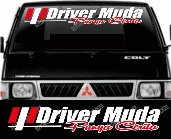 Stiker Mobil Sticker Cutting Driver Muda Buat Kaca Depan L300 Pick Up