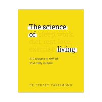 The Science of Living : 219 reasons to rethink your daily routine

(Original English Book - Hardcover)