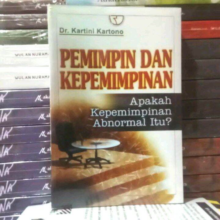 Buku PEMIMPIN DAN KEPEMIMPINAN By Kartini Kartono | Lazada Indonesia