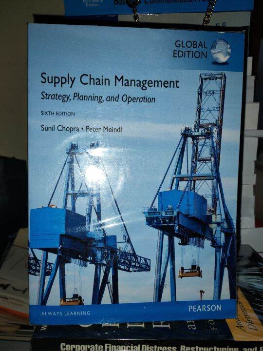 SUPPLY CHAIN MANAGEMENT "STRATEGY ,PLANNING AND OPERATION sixth EDITION