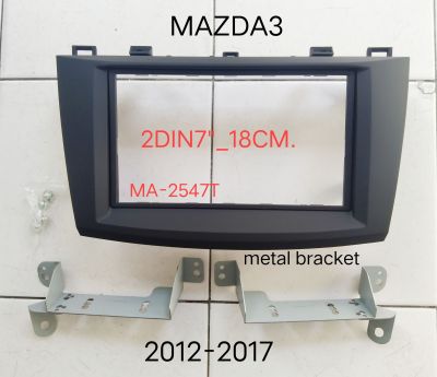 หน้ากากวิทยุ MAZDA3 MAZDA 3 ปี 2012-2016 ปี สำหรับเปลี่ยนเครื่องเล่นทั่วไปแบบ 2DIN7"_18CM หรือ ติดตั้ง จอ Android7" (งานไต้หวัน)