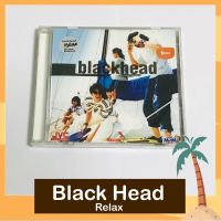 CD แบล็คเฮด อัลบั้ม Black Head Relax All New Version สภาพดี ปั๊มแรก โค้ด UM