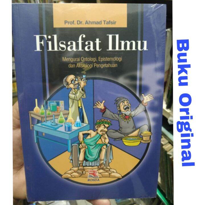 Filsafat Ilmu Mengurai Ontologi Epistemologi Dan Aksiologi Pengetahuan ...