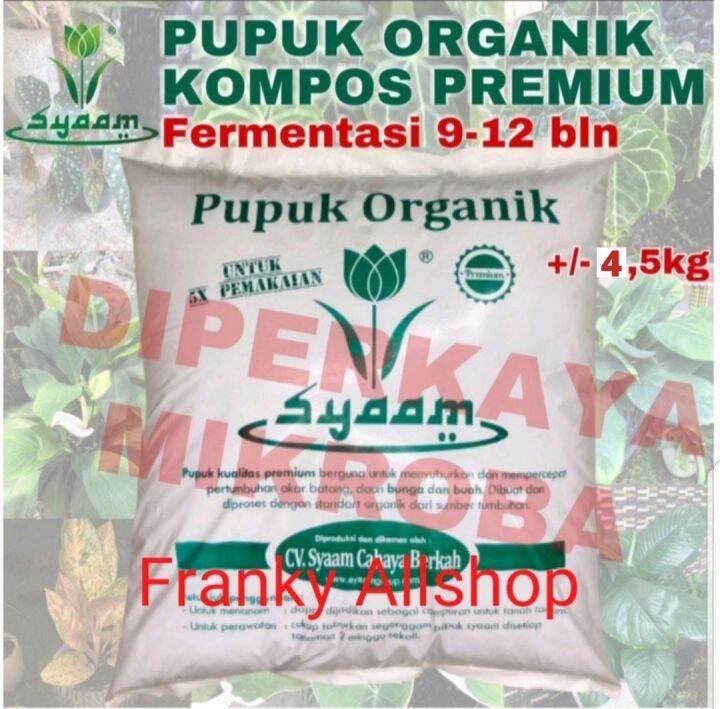 Pupuk Organik Premium Syaam Kg Kompos Fermentasi Media Tanam Lazada Indonesia