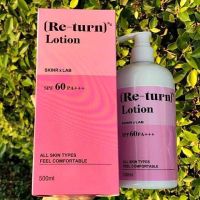 โลชั่นรีเทิร์น re-turn lotionspf60pa+++ 500ml