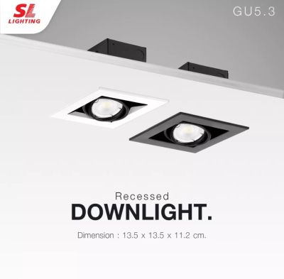 SL LIGHTING Recessed Downlight SL-6-B-577-1โคมไฟดาวน์ไลท์ แบบฝังฝ้าทรงสี่เหลี่ยม ปรับหน้าได้ ขั้ว MR16 GU5.3 / GU10 MR16 รุ่น SL-6-W-577-1