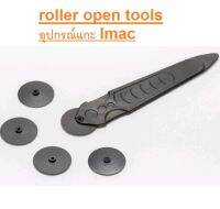 Roller Opening Tools opening tool ลูกกลิ้งแกะจอมือถือ แกะ imac จัดส่งเร็ว มีประกัน เก็นเงินปลายทาง