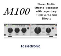 เอฟเฟคร้อง TC tc electronic รุ่นM100 Stereo Multi-Effects Processor with Legendary TC Reverbs and Effects