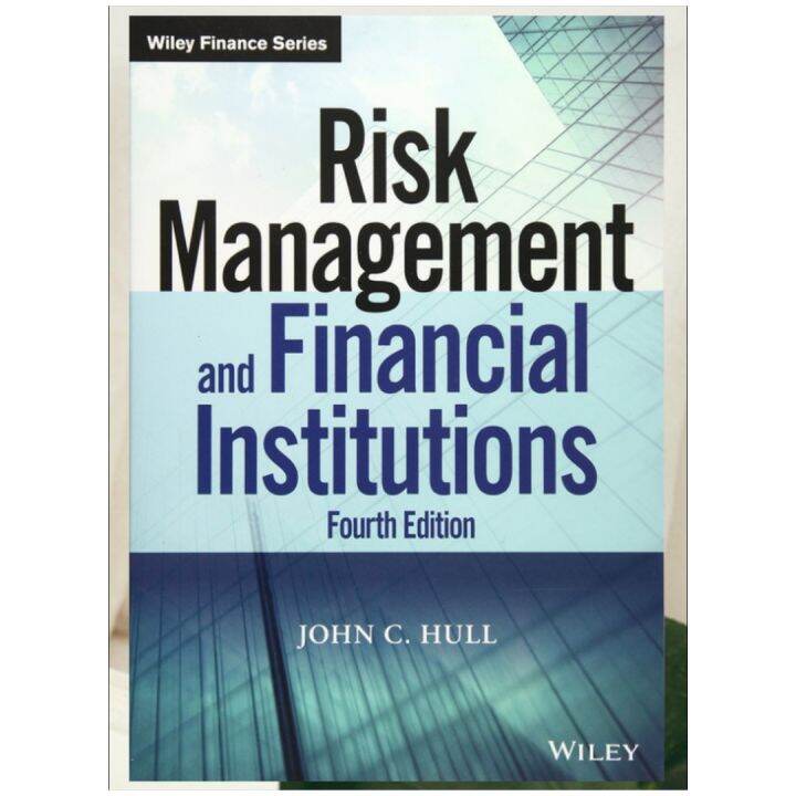 RISK MANAGEMENT AND FINANCIAL INSTITUTIONS 4E - JOHN C HULL | Lazada ...