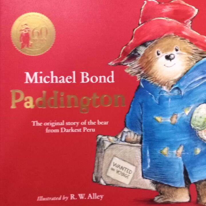 Paddington The Original Story of the Bear from Darkest Peru by Michael ...